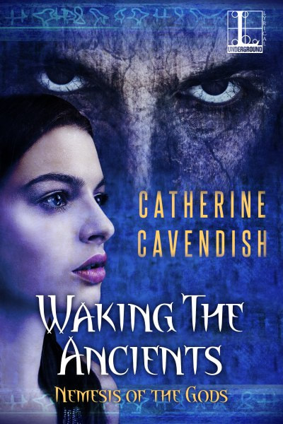 Book Cover for horror novel Waking the Ancients from the Nemesis of the Gods series by Catherine Cavendish .