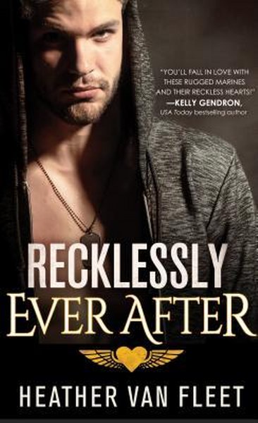 Book Cover for  contemporary romance Recklessly Ever After from the Reckless Hearts series by Heather Van Fleet.