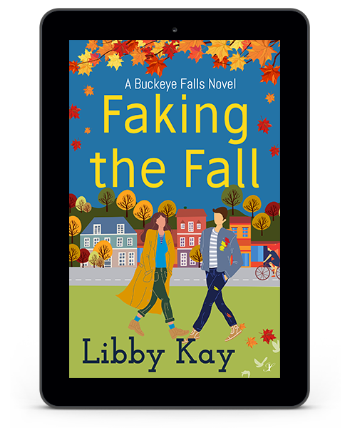 Faking the Fall  A Buckeye Falls Novel #4  by Libby Kay  Genre: Contemporary Romance