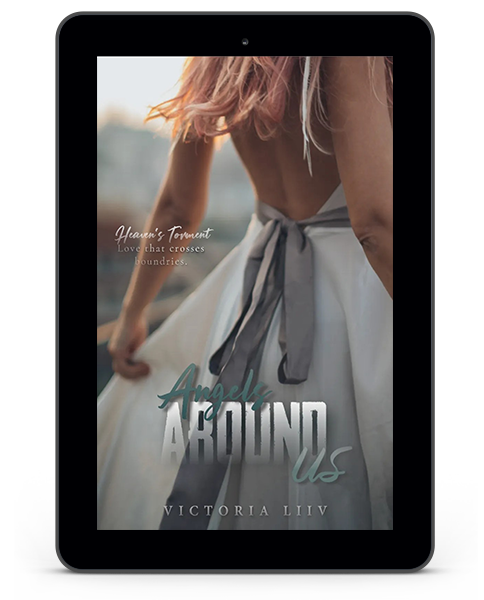 Angels Around Us  Heaven's Torment Book 1  by Victoria Liiv