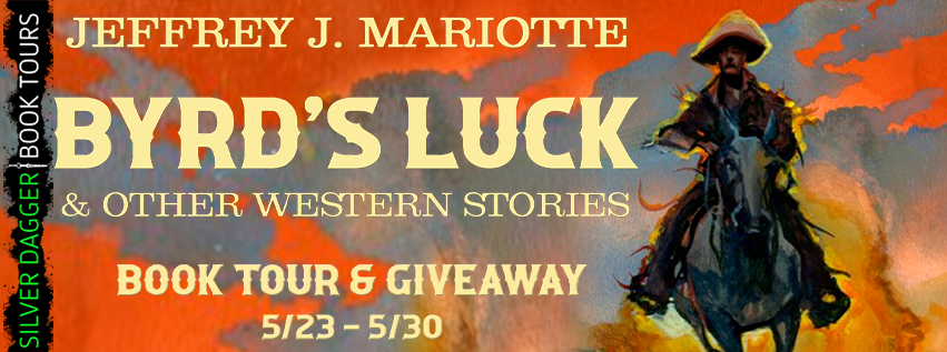 Byrd's Luck & Other Western Stories  by Jeffrey J. Mariotte