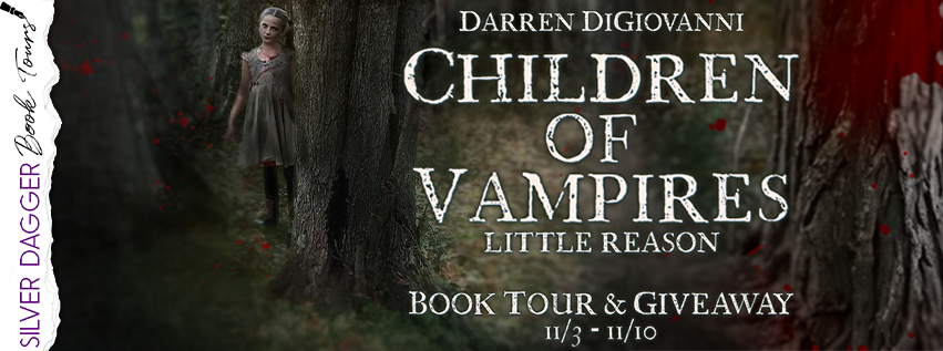 Children of Vampires:  Little Reason  by Darren DiGiovanni  Genre: Paranormal Horror