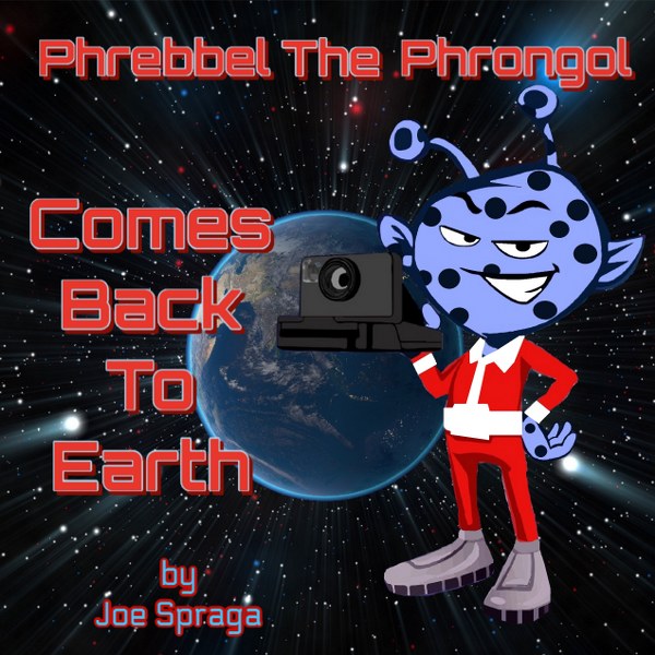 Book Cover - Phrebbel the Phrongol Comes Back To Earth